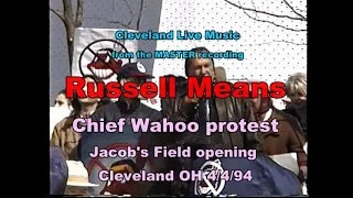 Russell Means - Cleveland Indians Guardians Chief Wahoo protest - Opening Day Jacobs Field 4/4/94