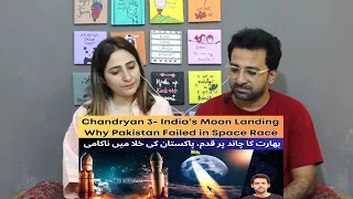 Pakistani Reacts to Why Pakistan Lost the Space Race? | India’s Mission to Moon Chandryan-3 |
