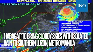 'Habagat' to bring cloudy skies with isolated rain to Southern Luzon, Metro Manila