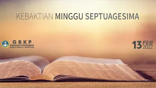 Kebaktian Minggu Septuagesima ● GBKP Runggun Yogyakarta ● 13 Februari 2022 ● 08:00 WIB
