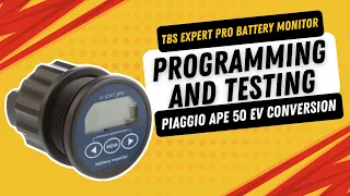 TBS Expert Pro Battery Monitor Programming and Testing | Piaggio Ape 50 EV Conversion