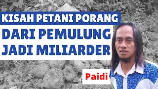 Paidi, Mantan Pemulung jadi Miliarder berkat Tanaman Porang