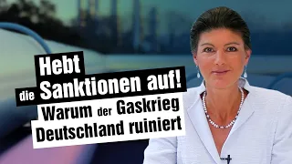 Hebt die Sanktionen auf! Warum der Gaskrieg Deutschland ruiniert