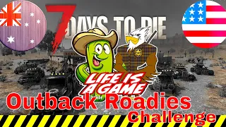 Cactus Dan Outback roadies challenge 7 days to die Day 3 USA V Australia