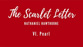 Scarlet Letter - Chapter 6 [Audiobook]