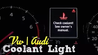 What to do if your VW or Audi Coolant Light Comes On