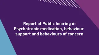 Report of Public hearing 6 - Psychotropic medication and behaviour support (Auslan)