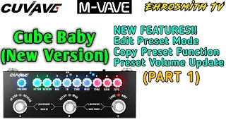 Cuvave Cube Baby Version 2 Pedal | Edit/Preset, Copy Preset and Preset Volume Update - Part 1