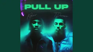 Pull Up (feat. T Derose)