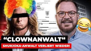 🤡 Shurjoka-Anwalt verliert schon wieder und wieder! 🤡