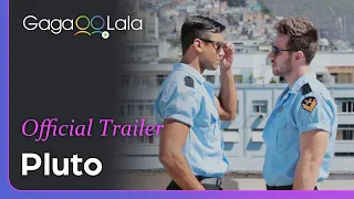 Pluto | Official Trailer | Directed by the king of Brazilian gay cinema, we all love men in uniforms