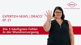 Die 5 häufigsten Fehler in der Wundversorgung – der DRACO® Videoblog