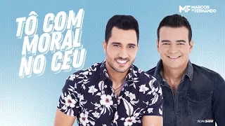 Marcos e Fernando - Tô com moral no céu  (DVD Lá Em Casa)