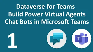 Microsoft Dataverse for Teams - Build Power Virtual Agents Chatbots in Microsoft Teams