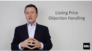 Listing Price Objection Handling | Richard Robbins