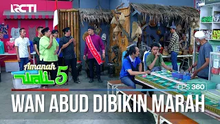 LAGIAN WAN ABUD DIBIKIN SAMPE MARAH SIH - AMANAH WALI 5 [PART 3]