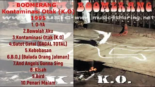 BOOMERANG Album Kontaminasi Otak (K.O) (1995) ( Tanpa Iklan )