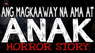 Ang Magkaaway na Ama at Anak Horror Story | True Horror Stories | LadyPam