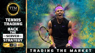 Tennis Trading -  Back The Server