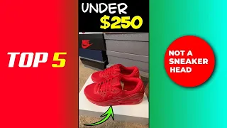 START your collection with these FIVE sneakers! (Under $250)🔥🔥