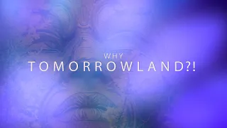 Why Tomorrowland? | Belgium 2022