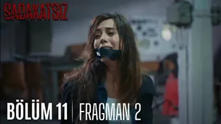 Sadakatsiz 11.Bölüm 2.Fragmanı