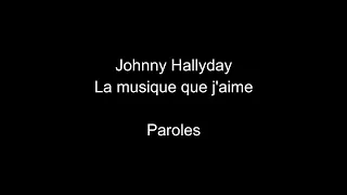 Johnny Hallyday-La musique que j'aime-paroles