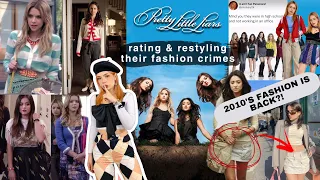 2010's FASHION IS BACK? rating & restyling Pretty Little Liars fashion crimes!