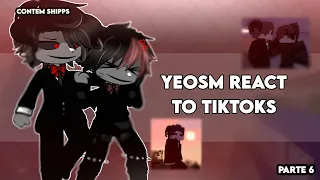 `°Yeosm personagens reagindo(react) a tik toks PARTE 6°` (READ THE DESC)