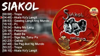 Siakol Greatest Hits Ever ~ The Very Best OPM Songs Playlist