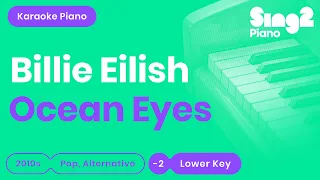 Billie Eilish - Ocean Eyes (Lower Key) Karaoke Piano