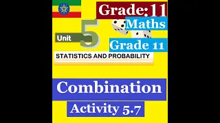 Mathematics Grade 11 Unit 5 Combination@Girma21 ​