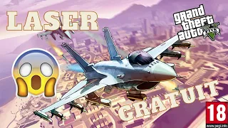 Avoir l'AVION DE CHASSE LASER GRATUITEMENT sur GTA5 !!!