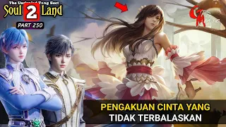 PERPISAHAN YANG MENYEDIHKAN  - DUNIA ROH 2 Episode 250 versi novel - spoiler soul land 2