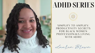 ADHD Series: Productivity Secrets