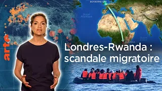 Londres-Rwanda : scandale migratoire - Le Dessous des cartes - L'Essentiel | ARTE