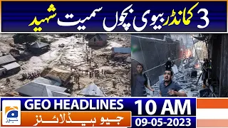 Geo Headlines 10 AM | PTI chief receives backlash over his allegation against ISI | 9th May 2023