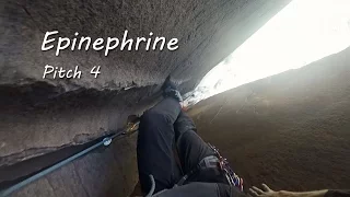 Trad Climbing on Epinephrine - Pitch 4, the first chimney pitch