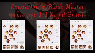 revelation m blade master rookie pvp 1-1 Royal Brawl - Balanced
