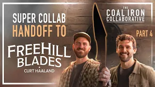 Coal Iron Super Collab Handoff to Curt Haaland of Freehill Blades - Part 4