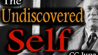 The Undiscovered Self, by Carl Jung (audiobook)