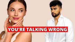 5 Ways you Ruin Conversation (with a girl)