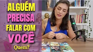 🔮 ALGUÉM PRECISA FALAR COM VOCÊ - QUEM? | Mensagem Canalizada