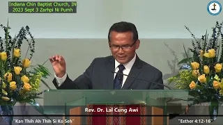 Rev Dr Lal Cung Awi "Kan Thih Ah Thih Si Ko Seh" (ICBC, IN) 2023 Sept 3