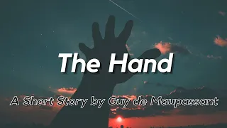 The Hand by Guy de Maupassant: English Audiobook with Text on Screen, Classic Short Story Fiction