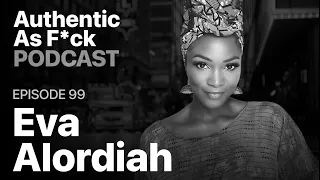 Episode 99: Eva Alordiah Decided To Pause Her Dream To Make Money