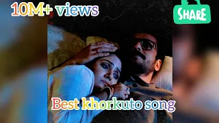 khorkuto today episode | Khorkuto song || Khorkuto || Khorkuto pic || Khorkuto Romantic song ||