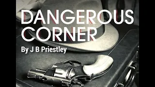 Dangerous Corner by J. B. PRIESTLEY