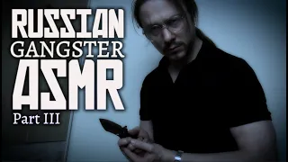 ASMR Russian Gangster Takes Care Of You (Personal Attention, Light Triggers, & Mic Scratching)