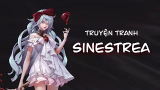 TRUYỆN TRANH SINESTREA: ĐỤNG ĐỘ CÔ NÀNG QUÁI DỊ - Garena Liên Quân Mobile